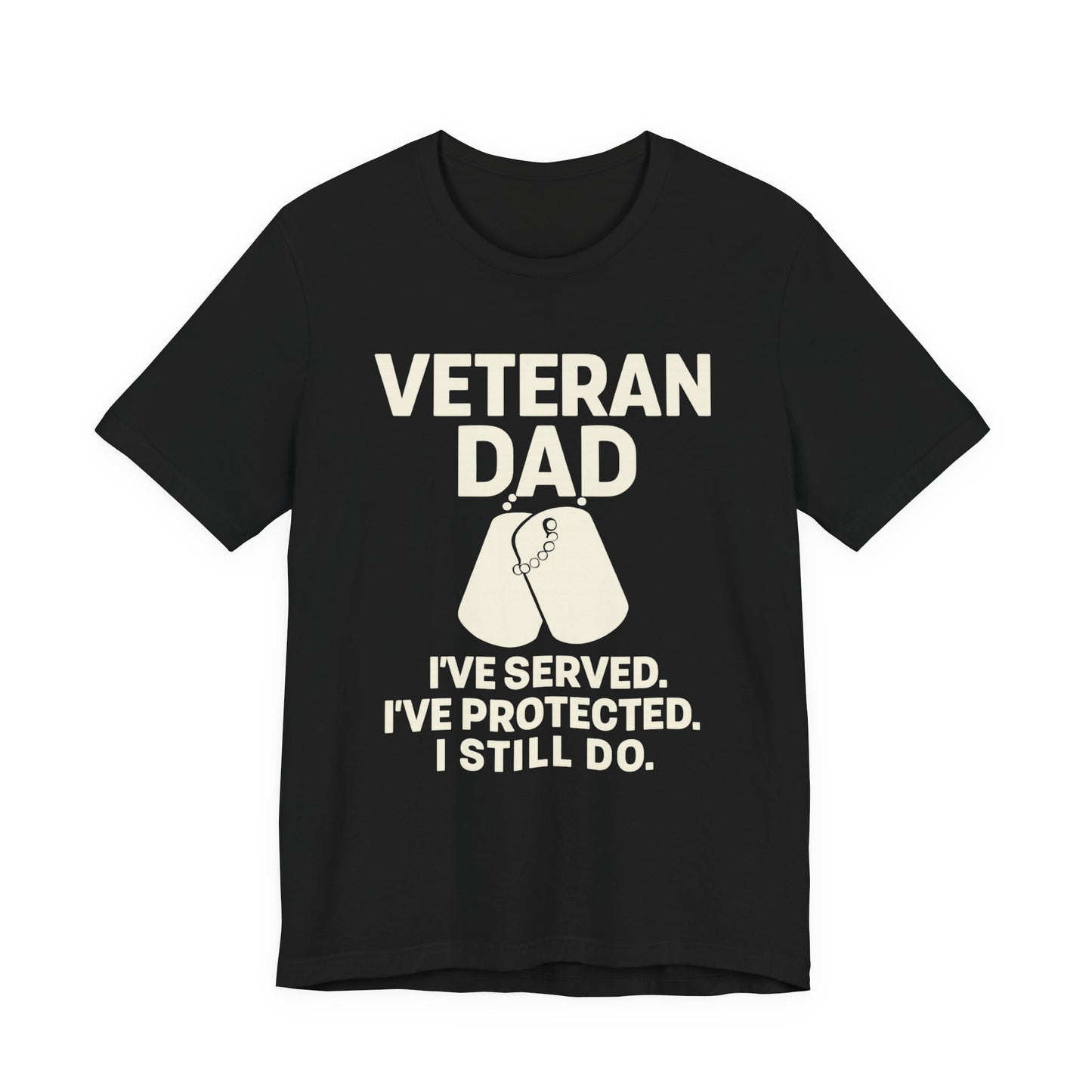 Veteran Dad Short Sleeve Tee, Tribute T-Shirt, Gift for Dad, Father's Day Apparel, Military Family Shirt, Comfortable Everyday Wear