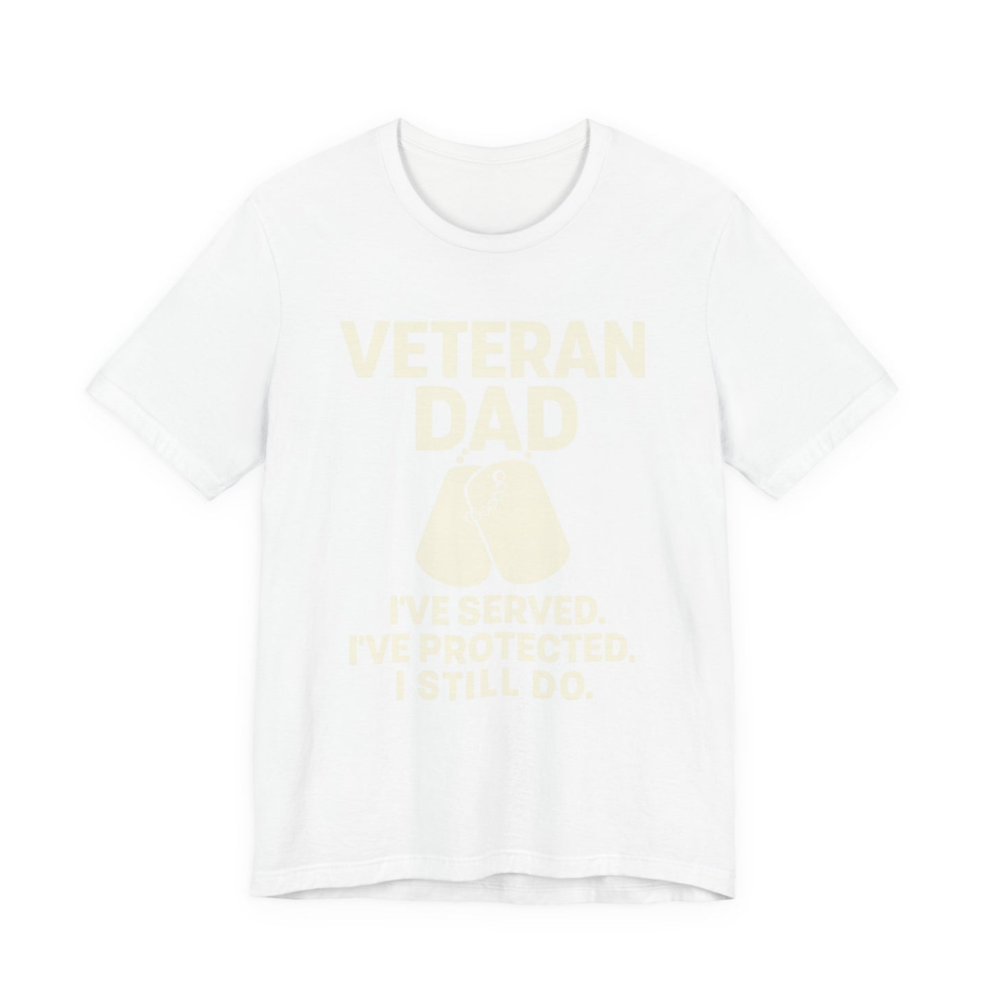 Veteran Dad Short Sleeve Tee, Tribute T-Shirt, Gift for Dad, Father's Day Apparel, Military Family Shirt, Comfortable Everyday Wear