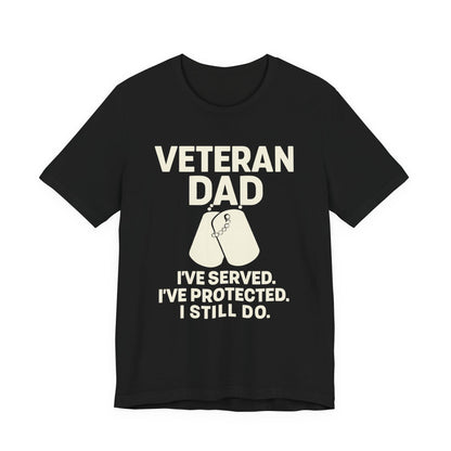 Veteran Dad Short Sleeve Tee, Tribute T-Shirt, Gift for Dad, Father's Day Apparel, Military Family Shirt, Comfortable Everyday Wear